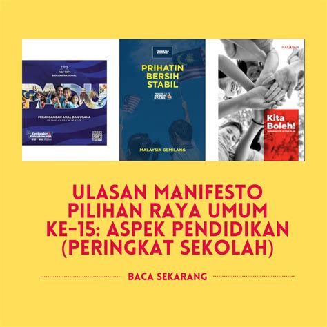 Ulasan Manifesto Pilihan Raya Umum Ke 15 Aspek Pendidikan Peringkat Sekolah Hive