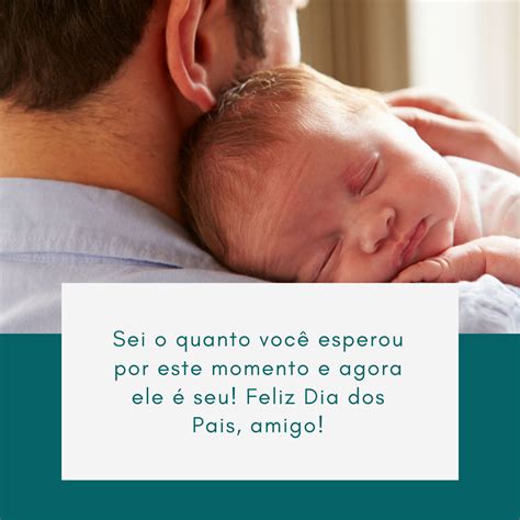 35 Mensagens De Feliz Dia Dos Pais Para Amigo Que Exaltam Seu Papel