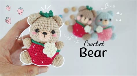 How To Crochet Cute Strawberry Bear Fun Crochet Projects Crochet