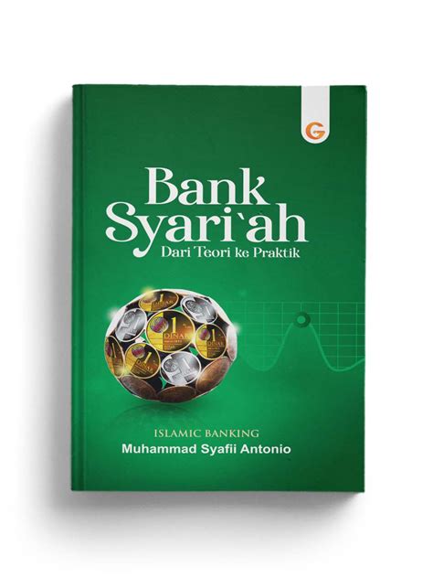 Bank Syariah Dari Teori Ke Praktik Hc Sahabat Gema Insani Sgi Connect