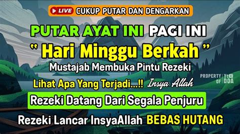 Putar Dzikir Ini Dzikir Pagi Mustajab Hari Minggu Pembuka Rezeki Dari