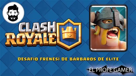 MEJOR MAZO DESAFÍO FRENESÍ DE BÁRBAROS DE ÉLITE GAMEPLAY Clash