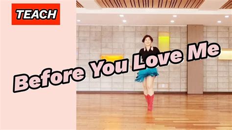 Before You Love Me Line Dance Teachimproverkoscaa강릉지부 Youtube