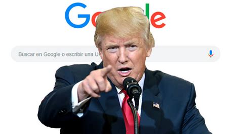 Por Qu Si Buscas Idiota En Google Aparece Donald Trump El Ceo De