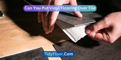 Can You Put Vinyl Flooring Over Tile Easy Process