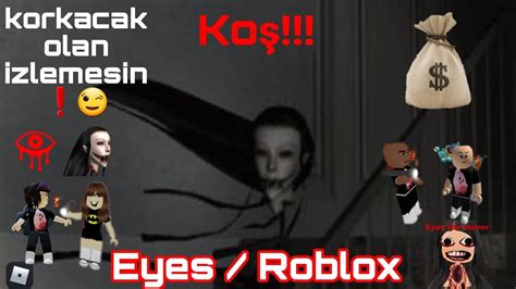 Roblox Un En Korkun Oyununu Oynad K Eyes The Horror Game