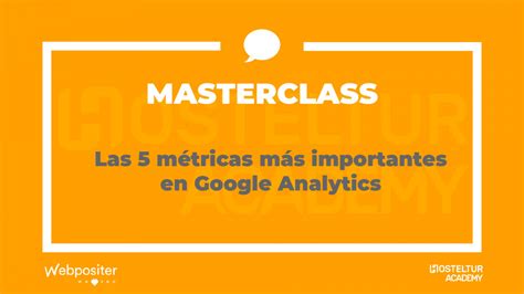 Las cinco métricas más importantes en Google Analytics Hosteltur Academy