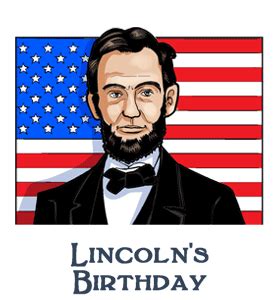 Lincoln's Birthday - Wednesday, February 12, 2025