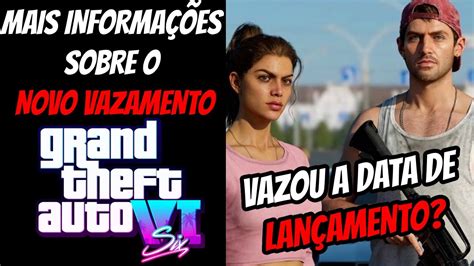 Novas Informa Es Do Novo Vazamento Do Gta Vi Youtube