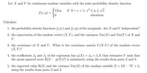 Solved Let X And Y Be Continuous Random Variables With The