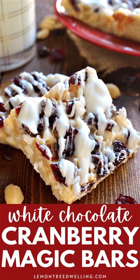 White Chocolate Cranberry Macadamia Magic Bars Lemon Tree Dwelling