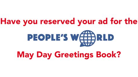 Ads Rolling In For Peoples World May Day Greetings Book People S World