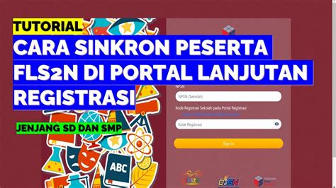 CARA SINKRON PESERTA FLS2N DI PORTAL LANJUTAN REGISTRASI YouTube