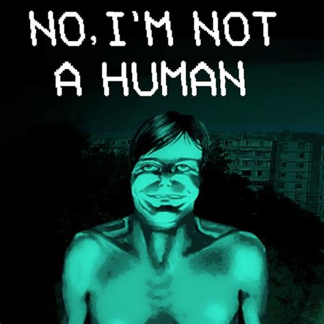 No, I'm Not a Human [Videos] - IGN
