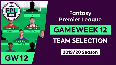 Gw Fpl Team Selection Gameweek Fantasy Premier League Tips