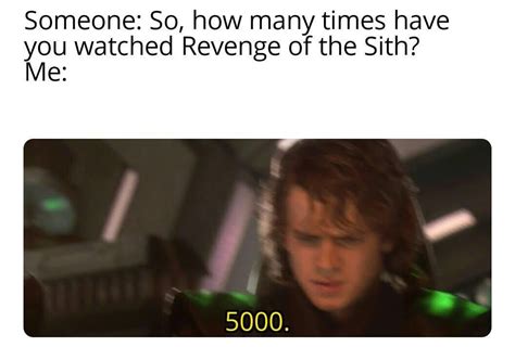 Turning every line from Revenge of the Sith into a meme. Day 165 : r ...