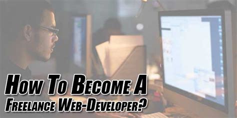 How To Become A Freelance Web Developer Exeideas Let S Your Mind Rock