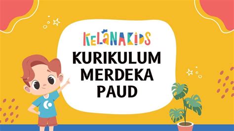 Mengenal Kurikulum Merdeka Untuk Pendidikan Anak Usia Dini Paud