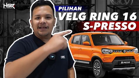 Rekomendasi Velg Suzuki S Presso Ring Youtube