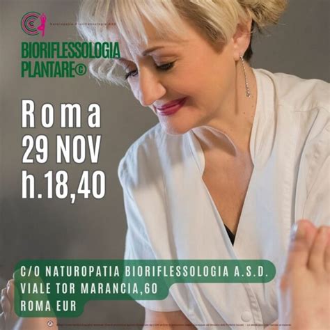 Roma Monteverde Eur 29 Novembre 2023 Bioriflessologia Plantare By