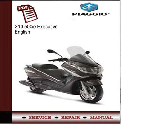 Piaggio X10 500ie Executive Service Manual Tradebit