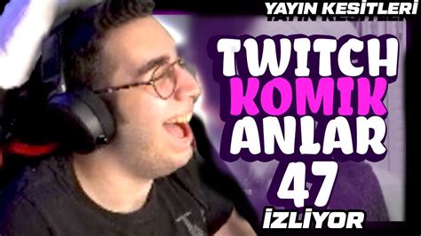 Eray Twitch Komik Anlar 47 Editimi İzliyor YouTube