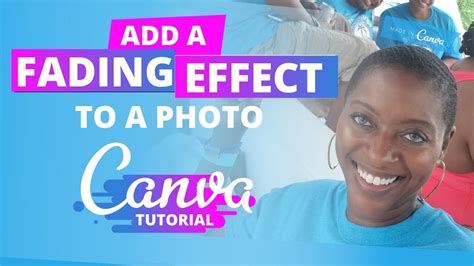 Canva Fade Effects Add Fading Effect To A Photo With Canva