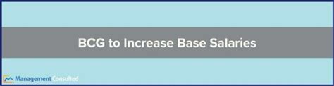 Bcg To Increase Base Salary By K For Associates And Consultants