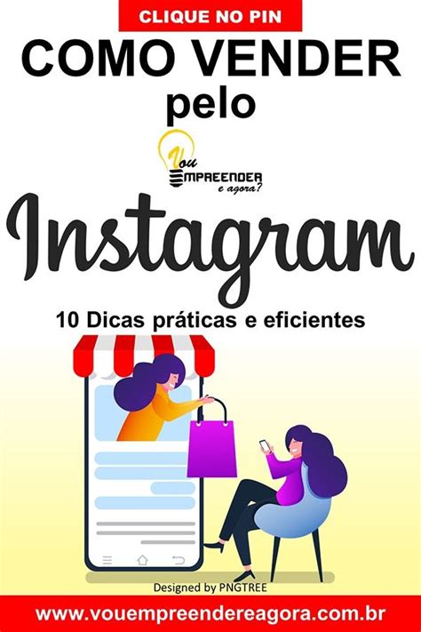 Como Vender Pelo Instagram 10 Dicas Práticas E Eficientes Instagram