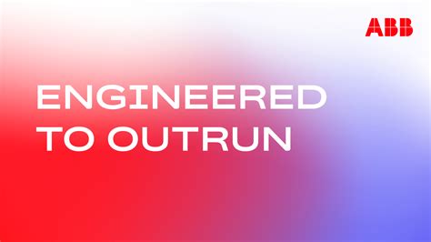 ABB Introduces New Brand Positioning Engineered To Outrun