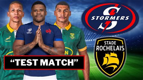 The Biggest Game Of The Year So Far Stormers Vs La Rochelle Youtube