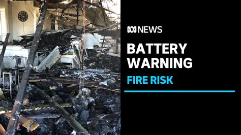 Lithium Ion Battery Fires On The Rise As Consumer Protection WA Issues