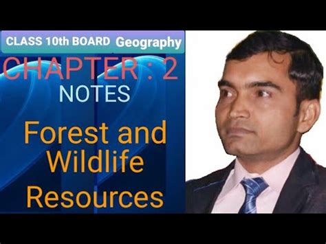 Class Th Cbse Geography Chapter Forest And Wildlife Resources Notes