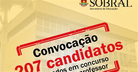 Secretaria Da Educação De Sobral Prefeitura De Sobral Convoca 207