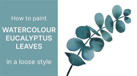 How To Paint Eucalyptus In Watercolor Easy Abstract Eucalyptus