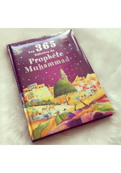 Les 365 histoires du Prophète Muhammad ﷺ