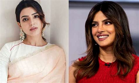 Priyanka Chopra And Samantha Ruth Prabhu Set To Portray A