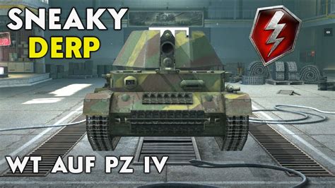 WOTB WT AUF PZ IV YoU NeEd To CaMp YouTube