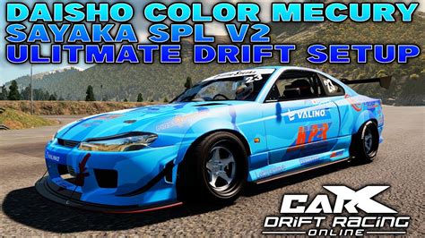 Daisho Color Mercury Sayaka Spl Ultimate Drift Setup V Carx Drift