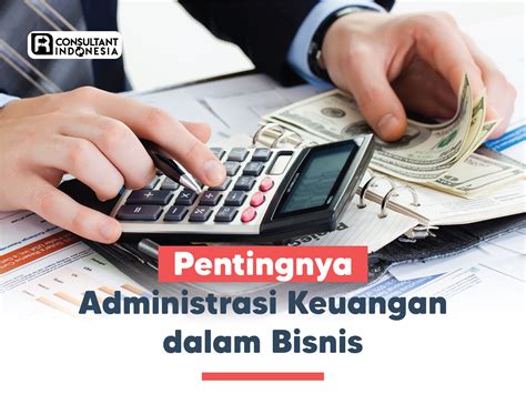 Pentingnya Administrasi Keuangan Dalam Bisnis