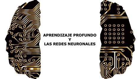 Curso Gratuito De Deep Learning Y Las Redes Neuronales Por La Red De