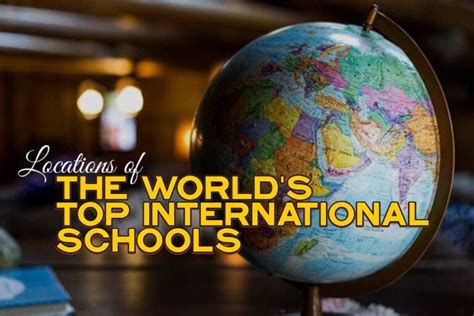 Locations of the World’s Top International Schools in 2025