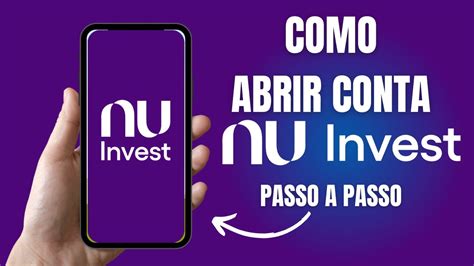 Como Abrir Conta Na Nuinvest Passo A Passo Completo Youtube