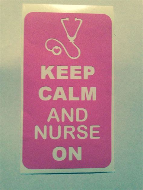 Keep Calm And Nurse On Calm Keep Calm Nurse