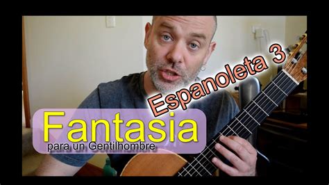 Rodrigo Fantasia Para Un Gentilhombre Espa Oleta Guitar Lesson