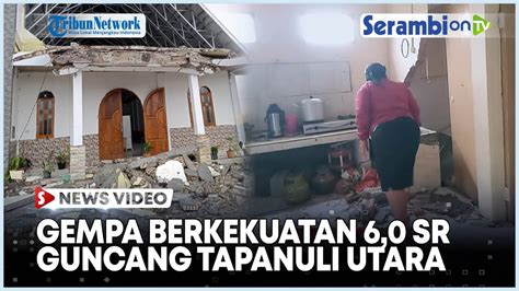 Gempa Berkekuatan 6 0 SR Guncang Tapanuli Utara Berulang Kali YouTube