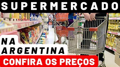 Comprar na Argentina Vale a Pena Preços Junho 2023 A Inflação na