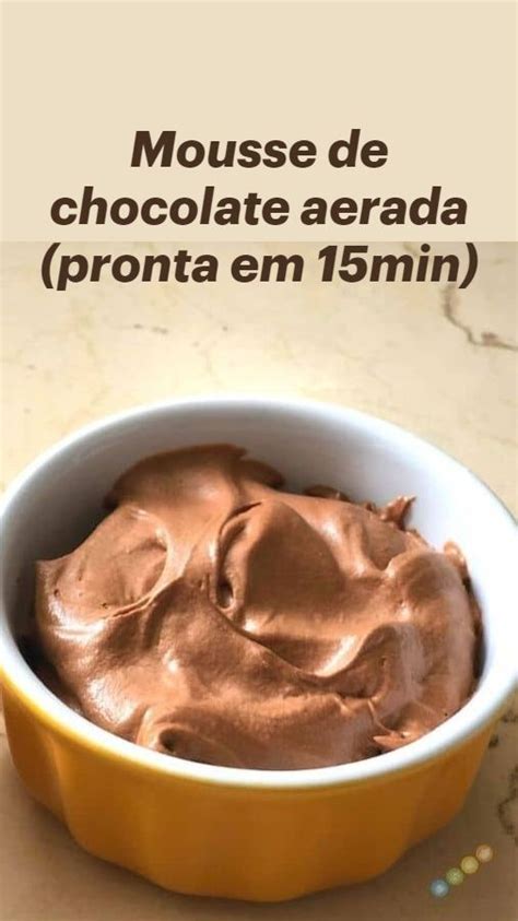 Mousse De Chocolate Aerada Pronta Em Min Receitas Interessantes