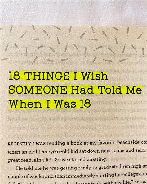 18 Things I Wish Someone Had Told Me When I Was 18 Thread Thread