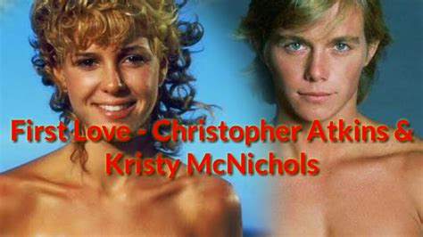 First Love Christopher Atkins And Kristy Mcnichols Youtube